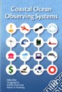 Coastal Ocean Observing Systems libro in lingua di Liu Yonggang (EDT), Kerkering Heather (EDT), Weisberg Robert H. (EDT)