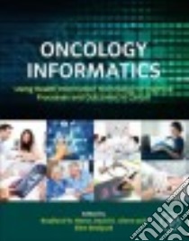 Oncology Informatics libro in lingua di Hesse Bradford W., Ahern David, Beckjord Ellen
