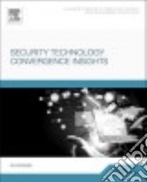 Security Technology Convergence Insights libro in lingua di Bernard Ray