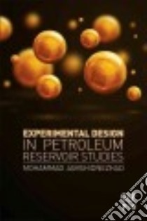 Experimental Design in Petroleum Reservoir Studies libro in lingua di Jamshidnezhad Mohammad