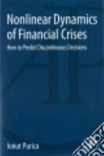 Nonlinear Dynamics of Financial Crises libro in lingua di Purica Ionut