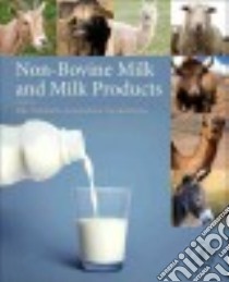 Non-bovine Milk and Milk Products libro in lingua di Tsakalidou Effie (EDT), Papadimitriou Konstantinos (EDT)