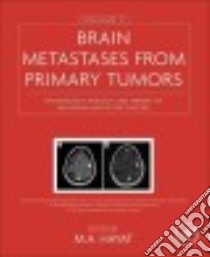 Brain Metastases from Primary Tumors libro in lingua di Hayat M. A. (EDT)