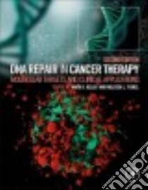 DNA Repair in Cancer Therapy libro in lingua di Kelley Mark R. Ph.D. (EDT), Fishel Melissa L. Ph.D. (EDT)