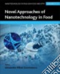 Novel Approaches of Nanotechnology in Food libro in lingua di Grumezescu Alexandru (EDT)