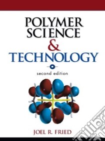 Polymer Science and Technology libro in lingua di Joe Fried