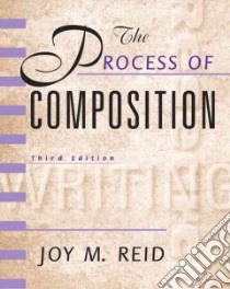 The Process of Composition libro in lingua di Reid Joy M.