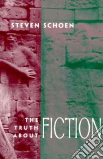 The Truth About Fiction libro in lingua di Schoen Steven