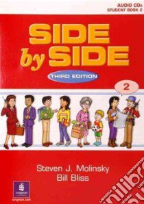 Side by Side Student 2 libro in lingua di Molinsky Steven J., Bliss Bill