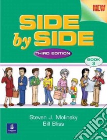 Side by Side Book 3 libro in lingua di Molinsky Steven J., Bliss Bill