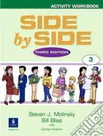 Side By Side libro in lingua di Molinsky Steven J., Bliss Bill, Graham Carolyn