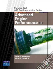 Advanced Engine Performance (L1) libro in lingua di Halderman James D., Mitchell Chase E. Jr.