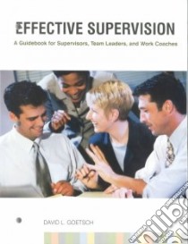 Effective Supervision libro in lingua di Goetsch David L.