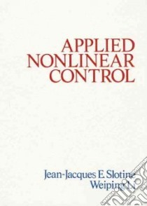 Applied Nonlinear Control libro in lingua di Slotine Jean-Jacques, Li Weiping