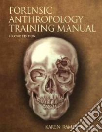 Forensic Anthropology Training Manual libro in lingua di Burns Karen Ramey, Wallington Joanna (ILT)
