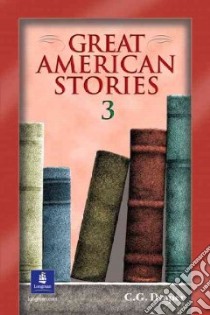 Great American Stories 3 libro in lingua di Draper C. G.
