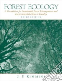 Forest Ecology libro in lingua di James Kimmins