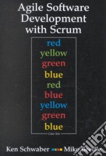 Agile Software Development with SCRUM libro in lingua di Schwaber Ken, Beedle Mike