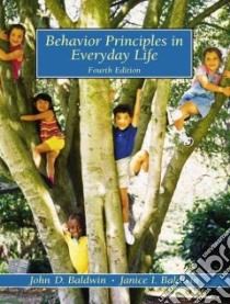 Behavior Principles in Everyday Life libro in lingua di Baldwin John D.