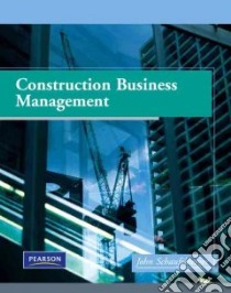 Construction Business Management libro in lingua di Schaufelberger John