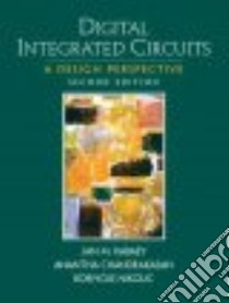 Digital Integrated Circuits libro in lingua di Rabaey Jan M., Chandrakasan Anantha, Nikolic Borivoje