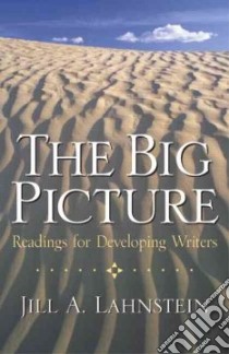 The Big Picture libro in lingua di Lahnstein Jill A.