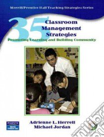 35 Classroom Management Strategies libro in lingua di Jordan Michael L., Herrell Adrienne L.