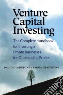 Venture Capital Investing libro in lingua di Gladstone David, Gladstone Laura