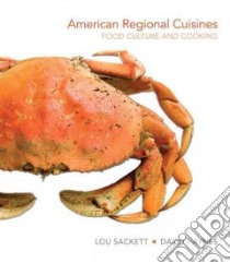 American Regional Cuisines libro in lingua di Sackett Lou, Haynes David
