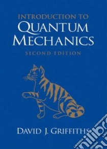 Introduction to Quantum Mechanics libro in lingua di Griffiths David