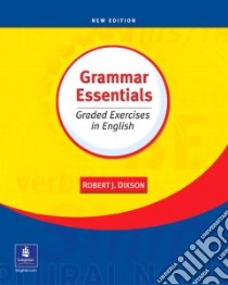 Grammar Essentials libro in lingua di Dixson Robert J.