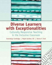 Diverse Learners with Exceptionalities libro in lingua di Cartledge Gwendolyn, Gardner Ralph, Ford Donna Y.