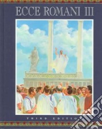 Ecce Romani III libro in lingua di Not Available (NA)