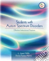Students with Autism Spectrum Disorders libro in lingua di Heflin L. Juane, Alaimo Donna