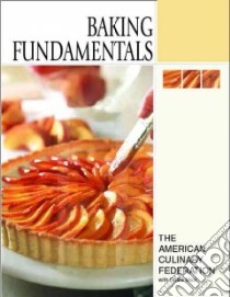 Baking Fundamentals libro in lingua di American Culinary Federation, Masi Noble, Carlos Brenda