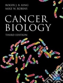 Cancer Biology libro in lingua di Roger King