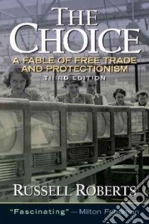 The Choice libro in lingua di Roberts Russell D.