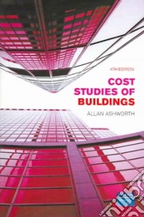 Cost Studies of Buildings libro in lingua di Allan Ashworth