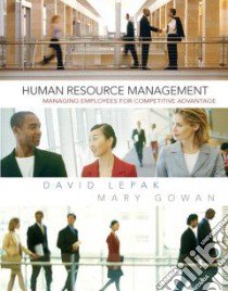 Human Resource Management libro in lingua di Lepak David, Gowan Mary