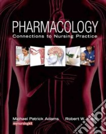 Pharmacology libro in lingua di Adams Michael Patrick, Koch Robert W.