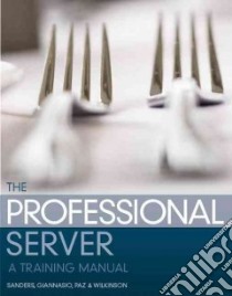 The Professional Server libro in lingua di Sanders Edward E., Giannasio Marcella, Paz Paul C., Wilkinson Ronald
