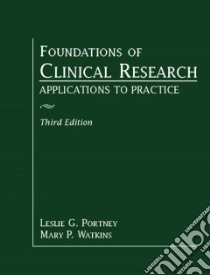 Foundations of Clinical Research libro in lingua di Portney Leslie, Watkins Mary P.