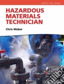 Hazardous Materials Technician libro in lingua di Weber Chris