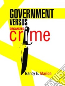 Government Versus Organized Crime libro in lingua di Marion Nancy E.