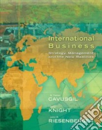 International Business libro in lingua di Cavusgil S. Tamer, Knight Gary, Riesenberger John R.