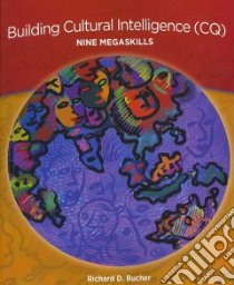 Building Cultural Intelligence Cq libro in lingua di Bucher Richard D., Bucher Patricia L. (CON)