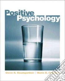 Positive Psychology libro in lingua di Baumgardner Steve R., Crothers Marie K.