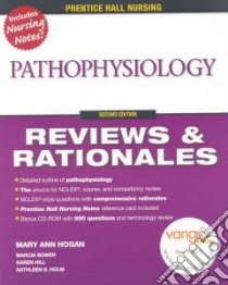 Pathophysiology libro in lingua di Hogan Mary Ann (EDT), Bower Marcia (EDT), Hill Karen (EDT), Holm Kathleen S. (EDT)