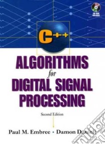 C++ Algorithms for Digital Signal Processing libro in lingua di Embree Paul M., Danieli Damon