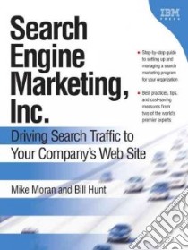 Search Engine Marketing Inc. libro in lingua di Moran Mike, Hunt Bill